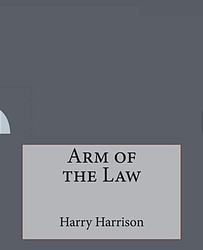 Arm of the Law (Paperback)