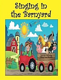 Singing in the Barnyard (Paperback)