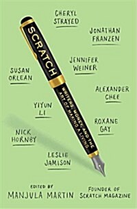 Scratch: Writers, Money, and the Art of Making a Living (Paperback)