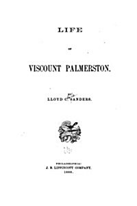 Life of Viscount Palmerston (Paperback)