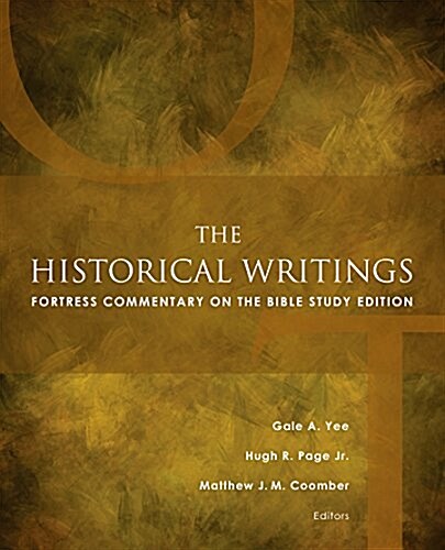 The Historical Writings: Fortress Commentary on the Bible Study Edition (Paperback)