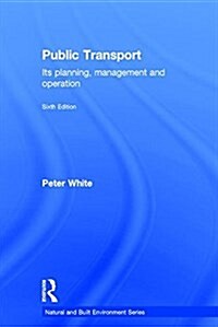 Public Transport : Its Planning, Management and Operation (Hardcover, 6 ed)