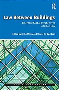 Law Between Buildings : Emergent Global Perspectives in Urban Law (Hardcover)