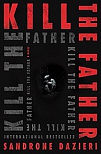 Kill the Father, Volume 1 (Hardcover)