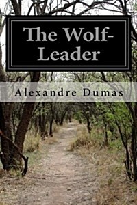 The Wolf-Leader (Paperback)