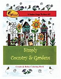 Adult Simply Country & Gardens Coloring Book Country Folk Art Designs to Relax (Paperback)