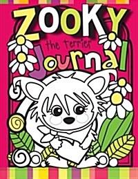 Zooky the Terrier Journal: Zooky and Friends Activity Books (Paperback)