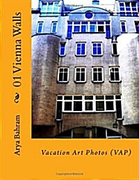01 Vienna Walls: Vacation Art Photos (Vap) (Paperback)