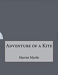 Adventure of a Kite (Paperback)