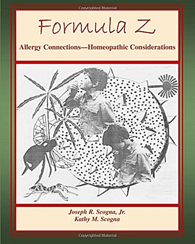 Formula Z: Allergy Connections - Homeopathic Considerations (Paperback)