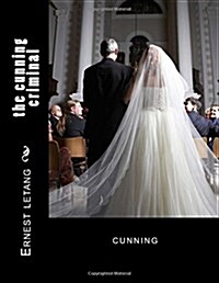 The Cunning Criminal: Cunning (Paperback)