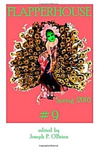 Flapperhouse #9 - Spring 2016 (Paperback)