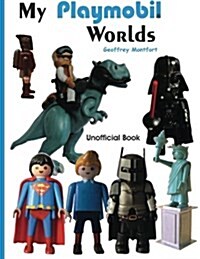 My Playmobil Worlds (Paperback)