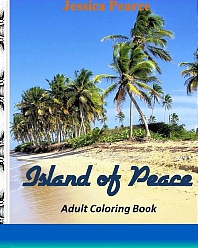 Island of Peace Adult Coloring Book? Vol.1: 25 Challenging Coloring Patterns for your Journey to an experience of real peace! (Paperback)