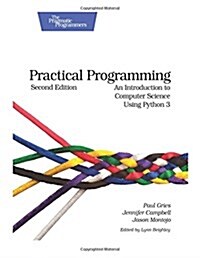 Practical Programming: An Introduction to Computer Science Using Python 3 (Pragmatic Programmers) (Paperback)