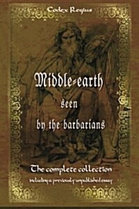 Middle-Earth Seen by the Barbarians: Full-Colour Collective Edition (Paperback)