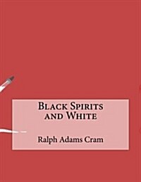 Black Spirits and White (Paperback)