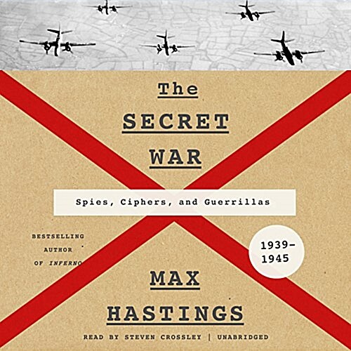 The Secret War: Spies, Ciphers, and Guerrillas, 1939-1945 (Audio CD)