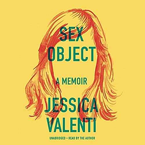 Sex Object Lib/E: A Memoir (Audio CD)