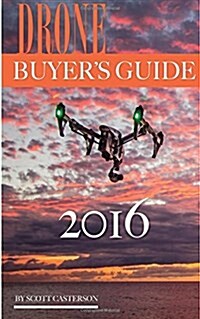 Drone Buyers Guide 2016 (Paperback)