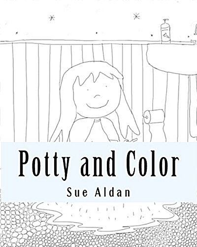 Potty and Color: A Poop, Pee, and Coloring Book (Paperback)