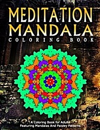 Meditation Mandala Coloring Book - Vol.13: Women Coloring Books for Adults (Paperback)