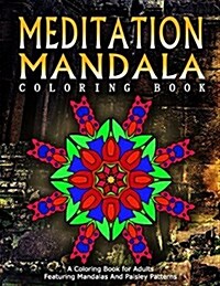 Meditation Mandala Coloring Book - Vol.15: Women Coloring Books for Adults (Paperback)