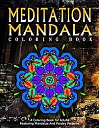 Meditation Mandala Coloring Book - Vol.20: Women Coloring Books for Adults (Paperback)