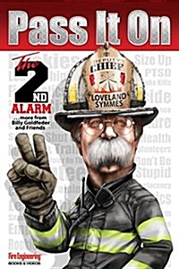 Pass It on: The 2nd Alarm (Paperback)