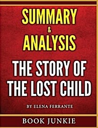 The Story of the Lost Child - Summary & Analysis: Neapolitan Novels, Book Four (Paperback)