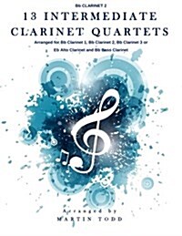 13 Intermediate Clarinet Quartets - BB Clarinet 2 (Paperback)