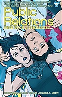 Public Relations: Vol. 1.: Once Upon a Timesheet... (Paperback)