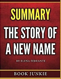 The Story of a New Name: Neapolitan Novels, Book Two - Summary (Paperback)