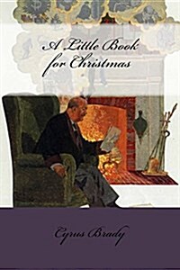 A Little Book for Christmas (Paperback)