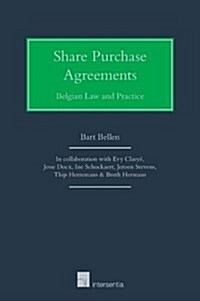 Share Purchase Agreements : Belgian Law and Practice (Hardcover)