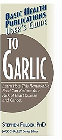 Users Guide to Garlic (Hardcover)