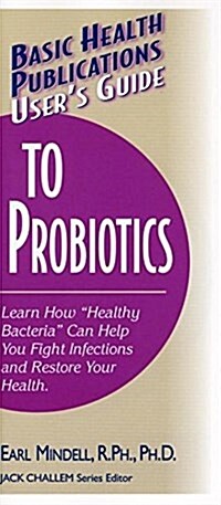 Users Guide to Probiotics (Hardcover)