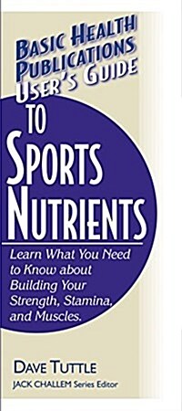 Users Guide to Sports Nutrients (Hardcover)