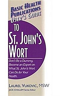 Users Guide to St. Johns Wort (Hardcover)