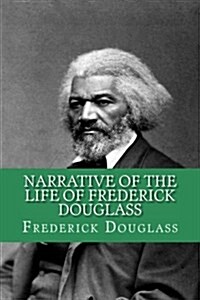 Narrative of the Life of Frederick Douglass (English Edition) (Paperback)