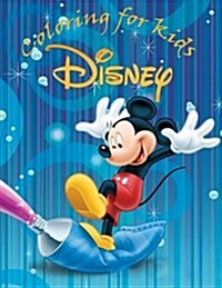 Coloring for Kids Disney: This A4 100 Page Coloring Book of Cartoon Fun to Color from Donald Duck, Mickey Mouse and Friends to Sylvester the Cat (Paperback)