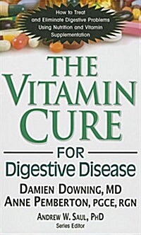 The Vitamin Cure for Digestive Disease (Hardcover)