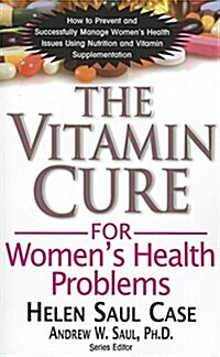 The Vitamin Cure for Womens Health Problems (Hardcover)