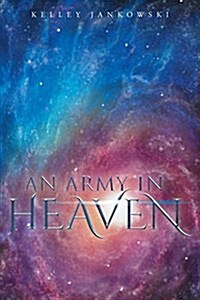 An Army in Heaven (Paperback)