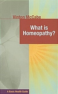What Is Homeopathy? (Hardcover)
