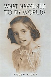 What Happened to My World? (Paperback)