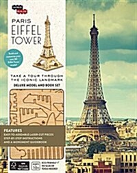 INCREDIBUILDS: PARIS: EIFFEL TOWER DELUXE BOOK AND MODEL SET (Book)