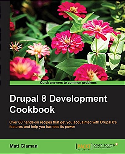 Drupal 8 Development Cookbook (Paperback)