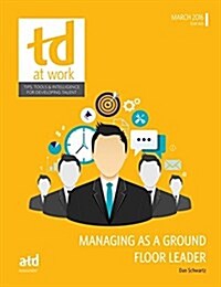 Managing as a Ground Floor Leader (Paperback)