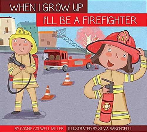 Ill Be a Firefighter (Library Binding)